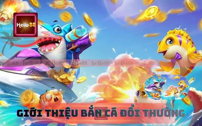 Giới thiệu tổng quan về bắn cá đổi thưởng 79King