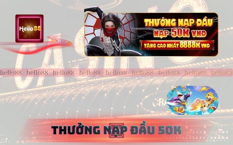 Giới Thiệu Về Thưởng Nạp Đầu 50K Trên 79King