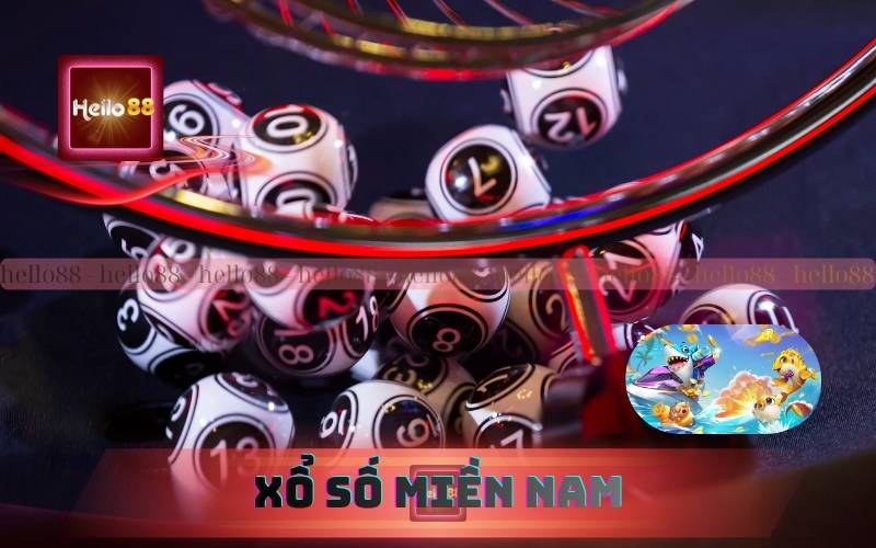 Xem Kết Quả Xổ Số Miền Nam Hôm Nay Trực Tiếp Tại Hello88